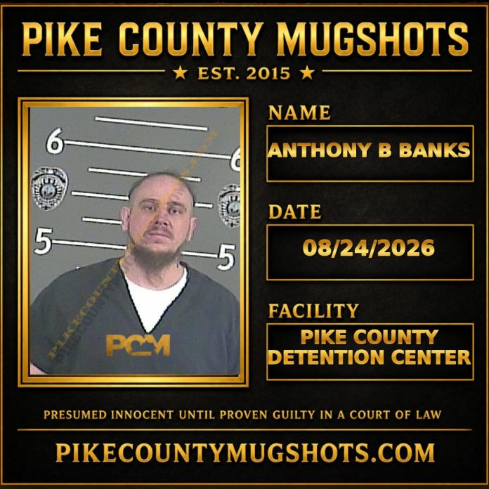 ANTHONY B BANKS Pike County Kentucky arrest booking