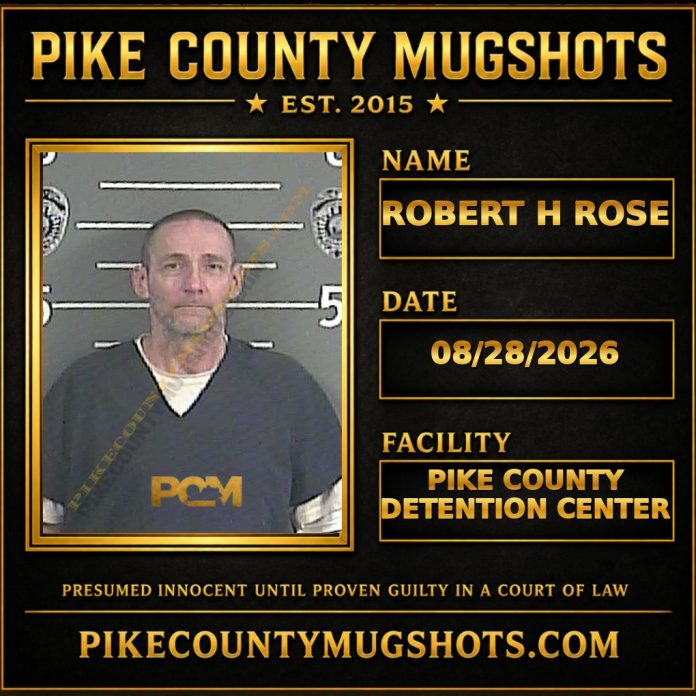 ROBERT H ROSE ROBERT H ROSE Pike County Kentucky arrest booking