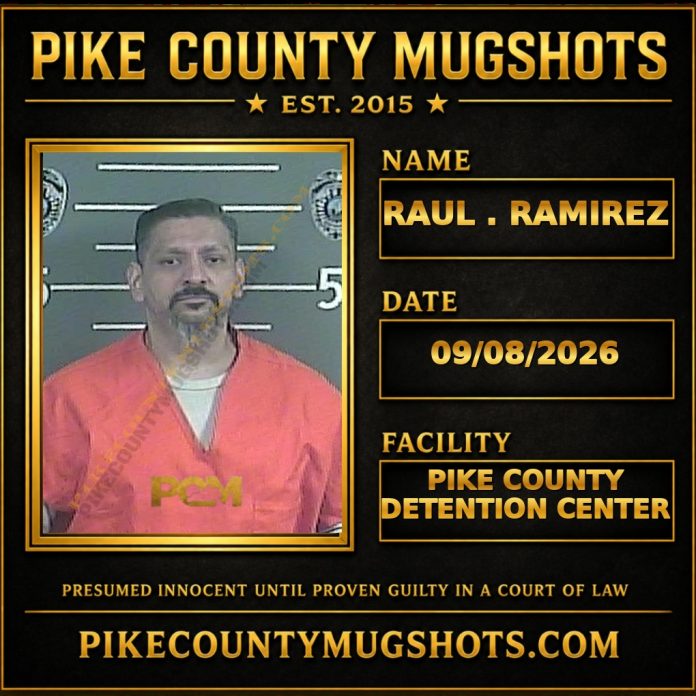 RAUL . RAMIREZ RAUL . RAMIREZ Pike County Kentucky arrest booking