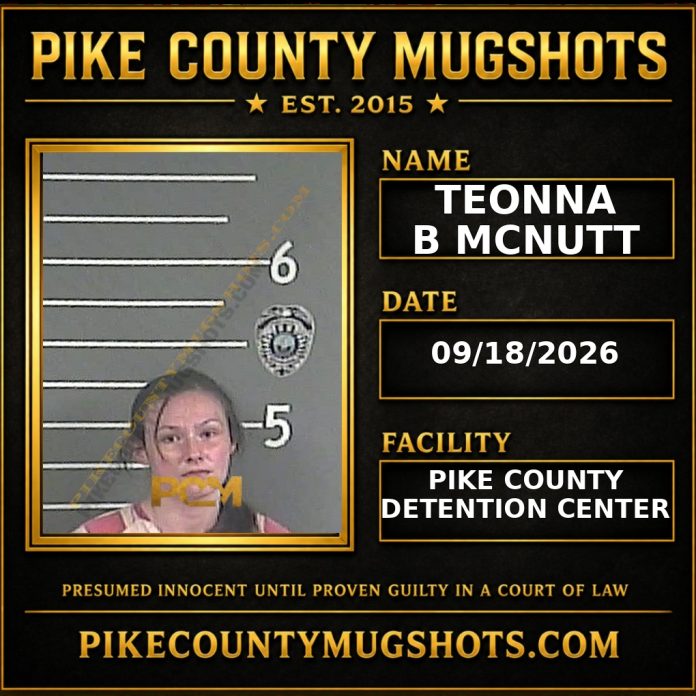 TEONNA B MCNUTT TEONNA B MCNUTT Pike County Kentucky arrest booking