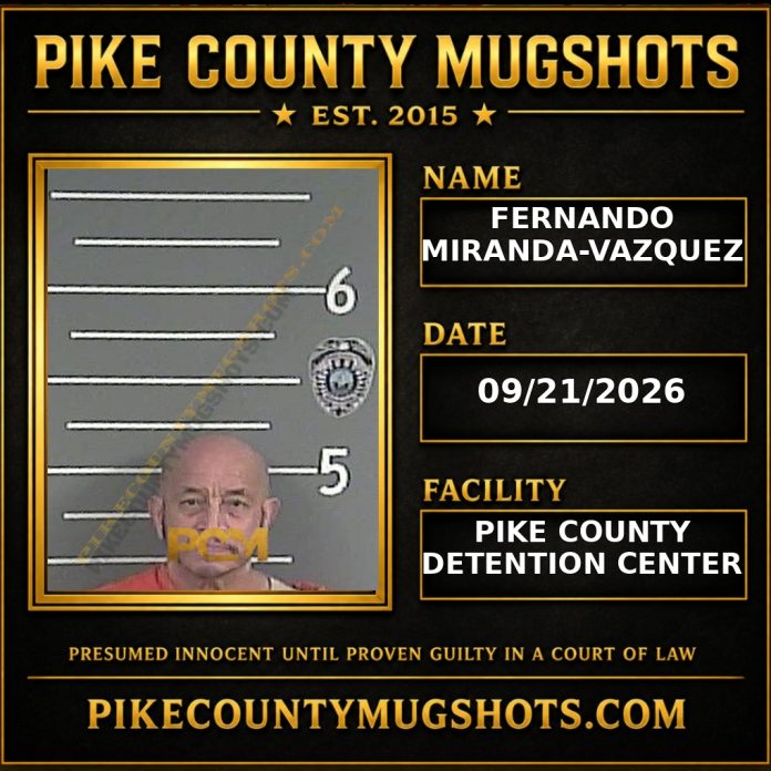 FERNANDO MIRANDA-VAZQUEZ Pike County Kentucky arrest booking