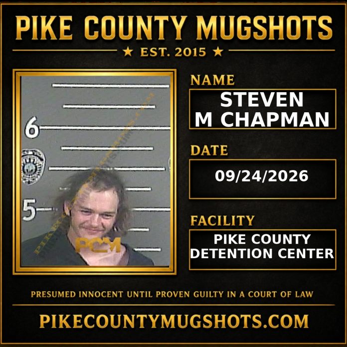 STEVEN M CHAPMAN STEVEN M CHAPMAN Pike County Kentucky arrest booking