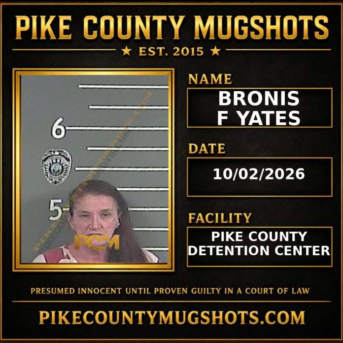 BRONIS F YATES BRONIS F YATES Pike County Kentucky arrest booking