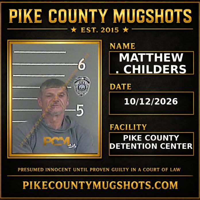 MATTHEW . CHILDERS MATTHEW . CHILDERS Pike County Kentucky arrest booking
