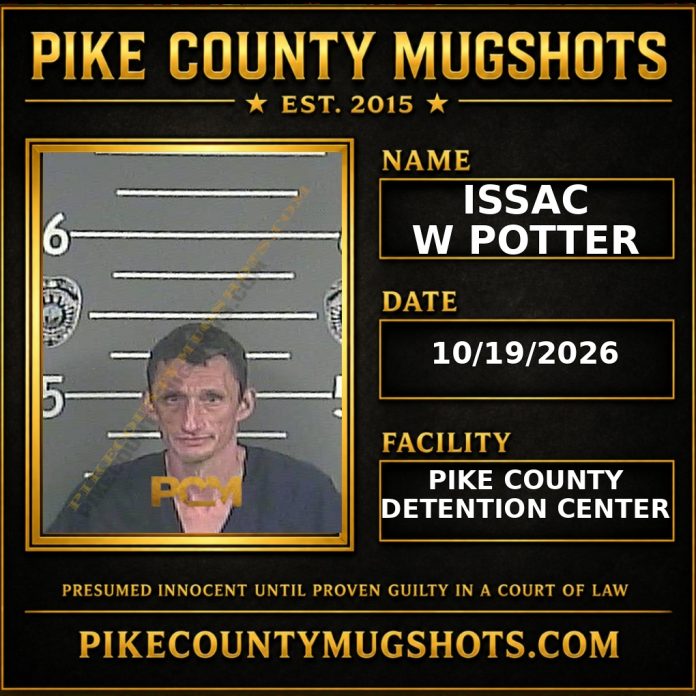 ISSAC W POTTER Pike County Kentucky arrest booking