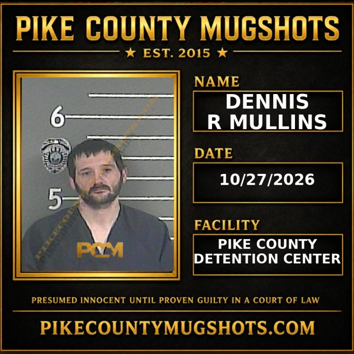 DENNIS R MULLINS Pike County Kentucky arrest booking