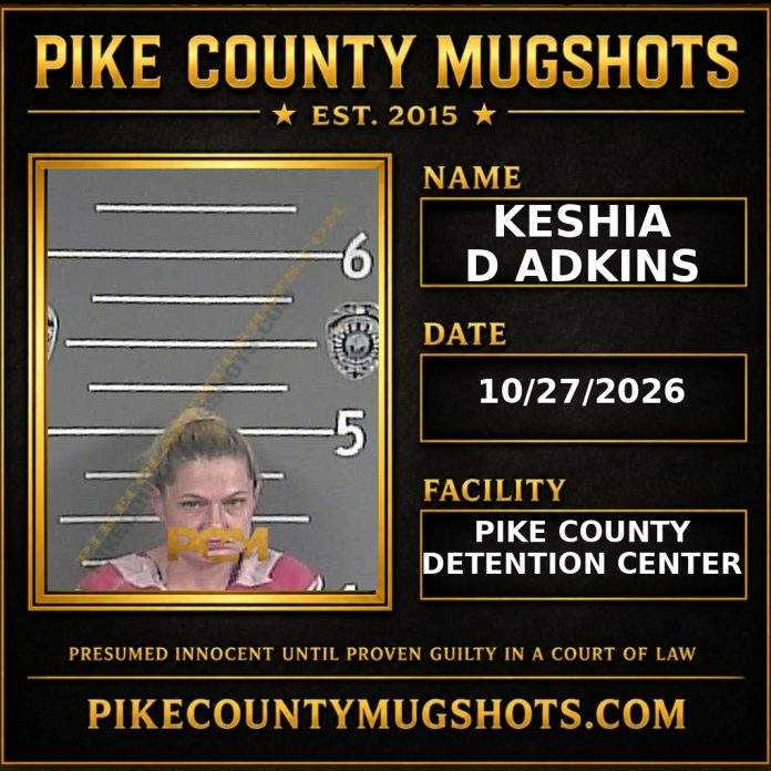 KESHIA D ADKINS Pike County Kentucky arrest booking