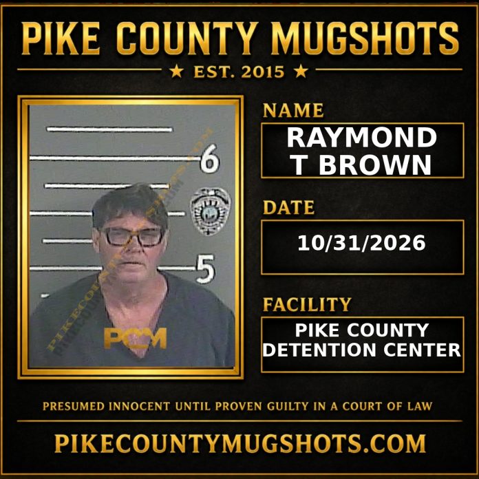 RAYMOND T BROWN Pike County Kentucky arrest booking